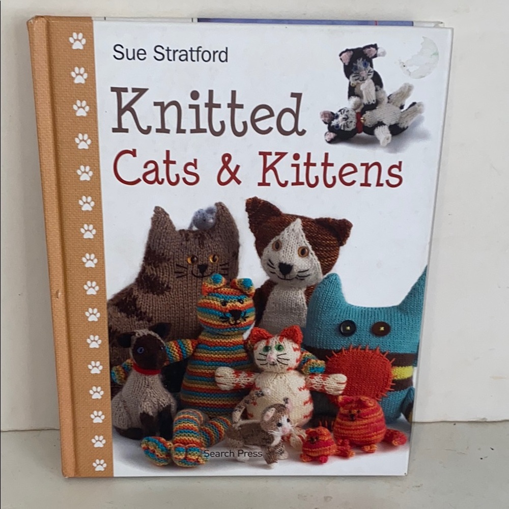 2013 Knitted Cats and Kittens by Sue Stratford Hardcover 1st Printing